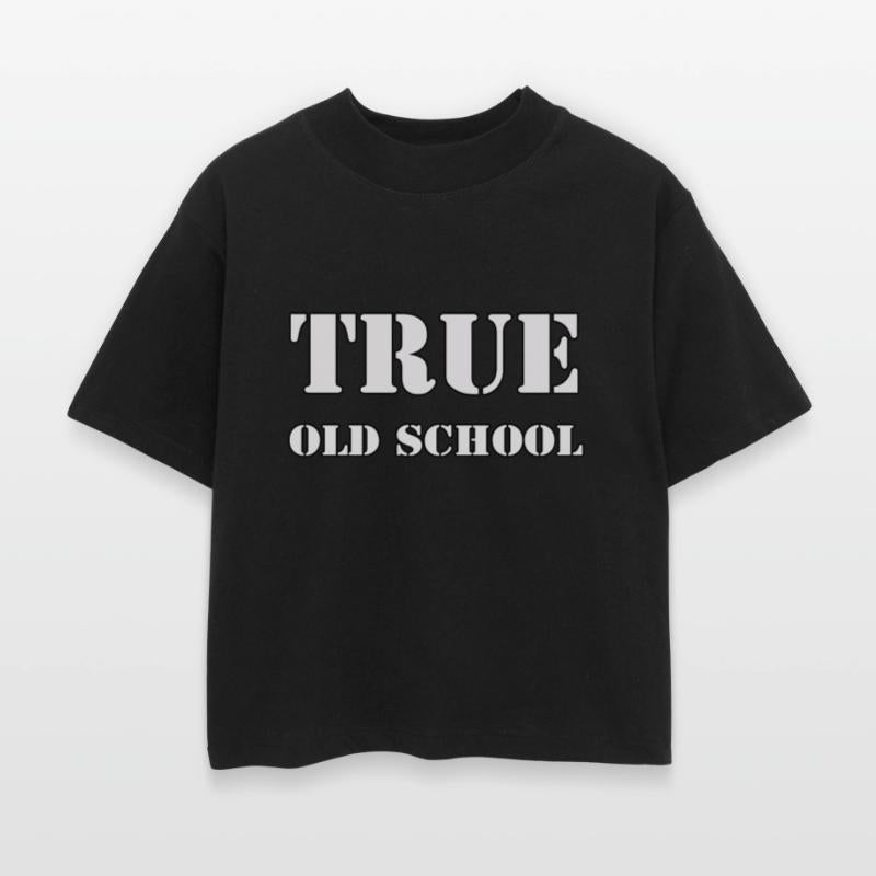 True Old School