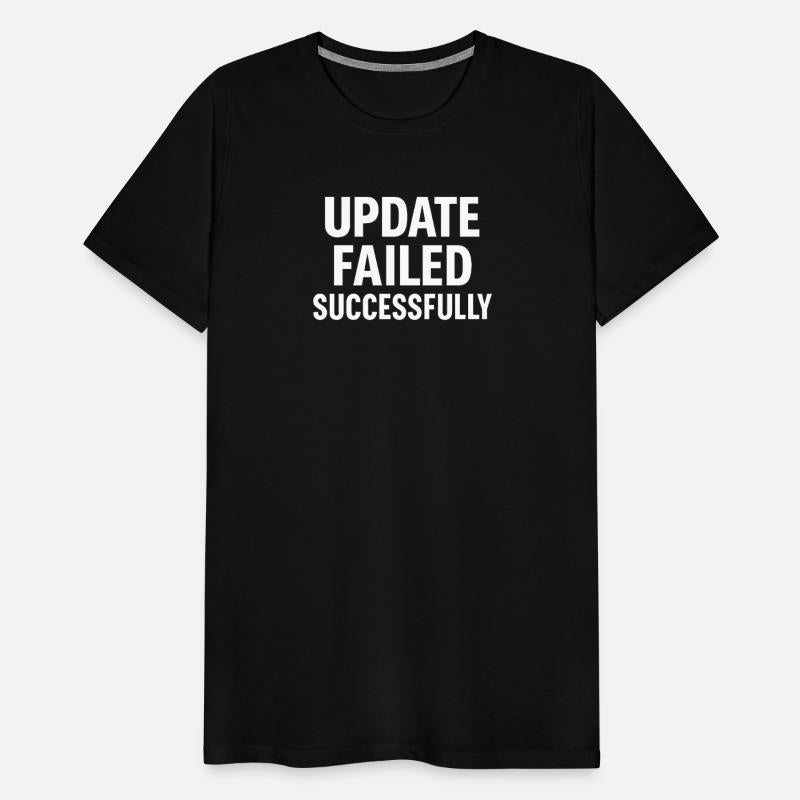Update Failed Successfully – Funny Tech & IT Error