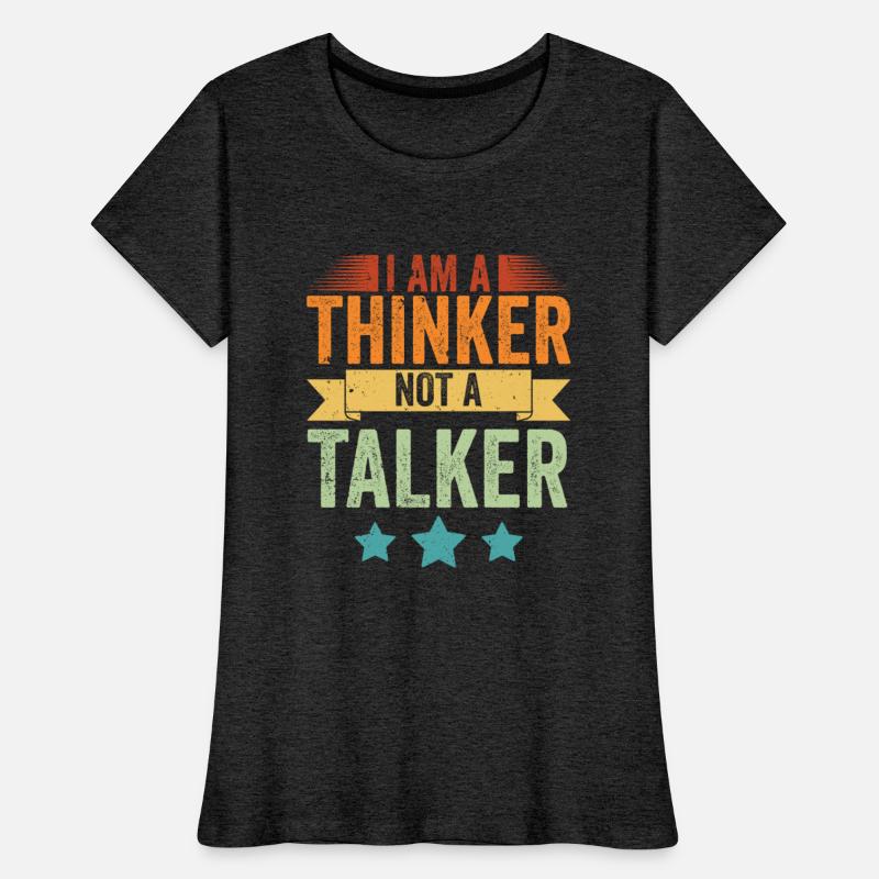 Vintage I Am A Thinker Not A Talker For