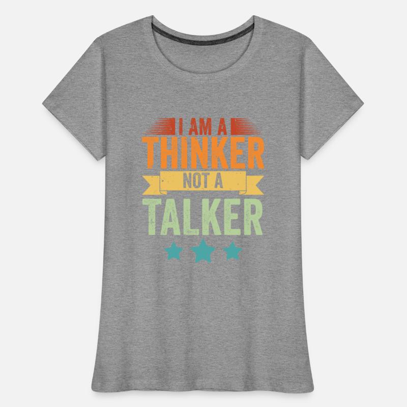 Vintage I Am A Thinker Not A Talker For