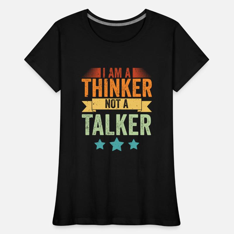 Vintage I Am A Thinker Not A Talker For