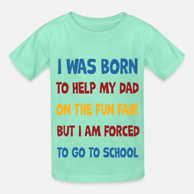 was born to help my dad at the funfair, but school