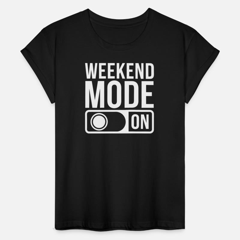 Weekend Mode On