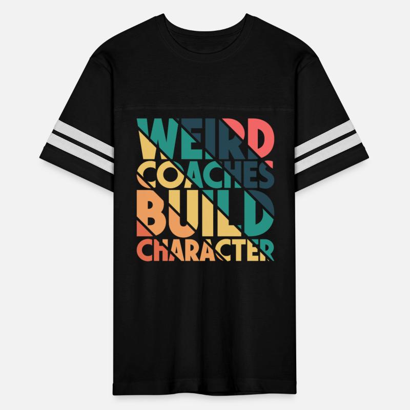 Weird Coaches Build Character Coach