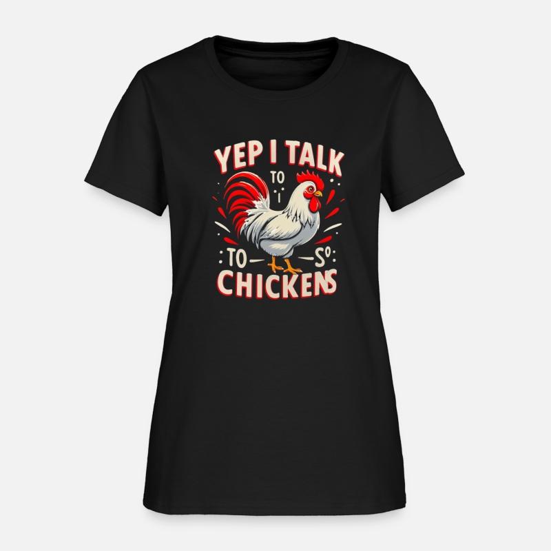 Yep I Talk To Chickens