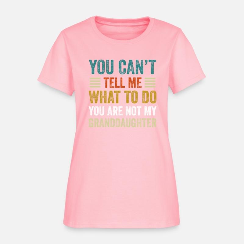 You Can't Tell Me Grandpa Funny Papa Grandfathe