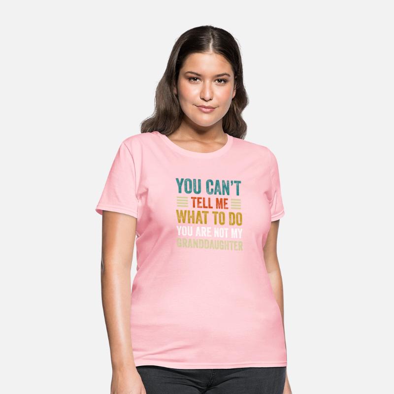 You Can't Tell Me Grandpa Funny Papa Grandfathe