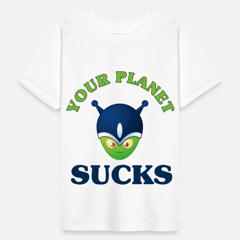 Your Planet Sucks