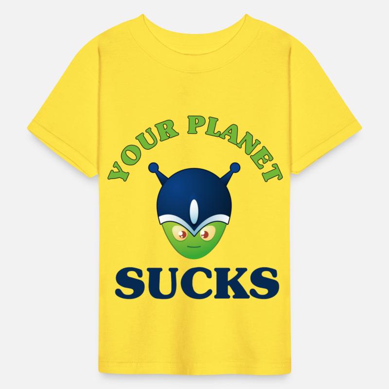 Your Planet Sucks