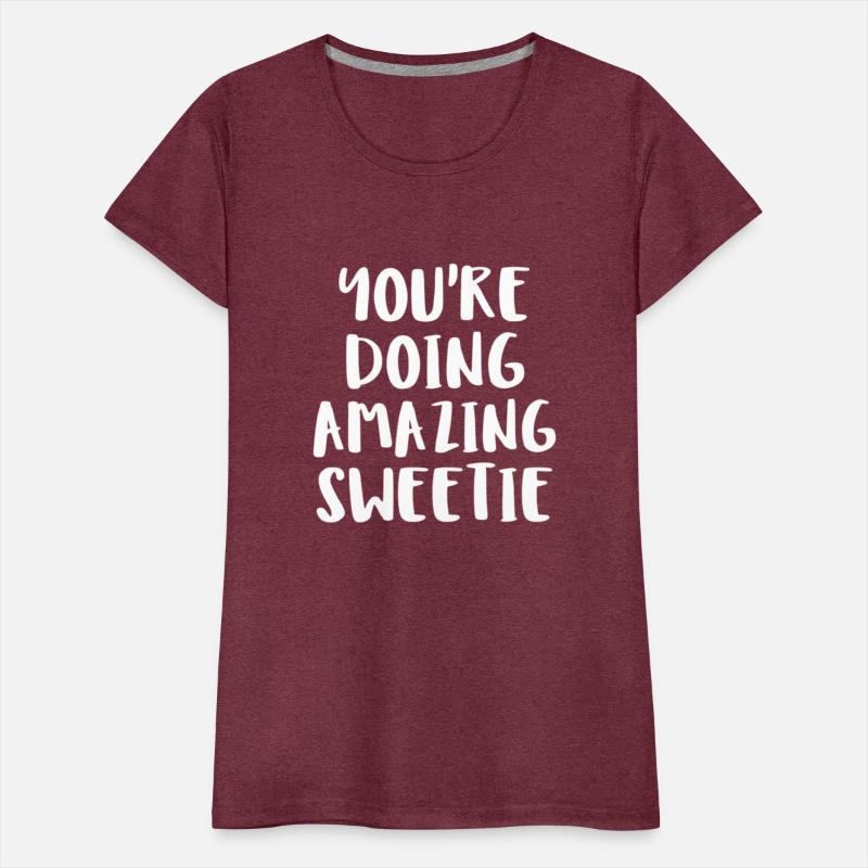 You'Re Doing Amazing Sweetie